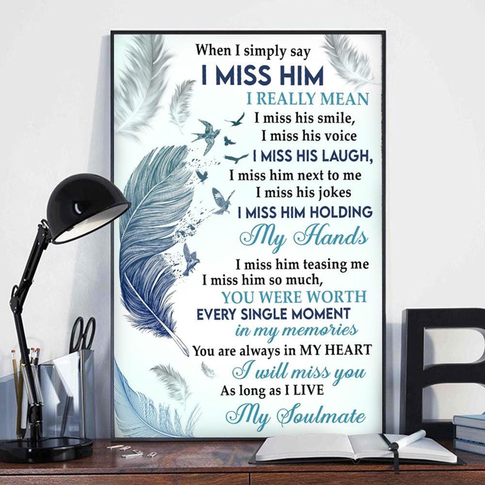 My Soulmate I Miss Him Memorial Poster, Canvas